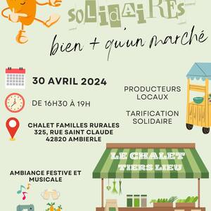 4-Le 30 avril : Les marchés solidaires itinérants en Roannais sont à Ambierle