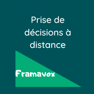Prise de décisions à distance - Framavox