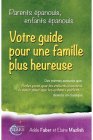 Aut2VotreGuidePourUneFamillePlusHeureu_parents-epanouis-enfants-epanouis.jpg