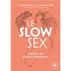 Aut8LeSlowSexSAimerEnPleineConscien_le-slow-sex.jpg