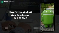 How_To_Hire_Android_App_Developers_With_0_Risk.jpg