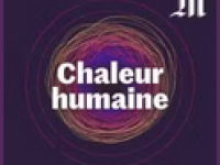 podcast : Chaleur humaine